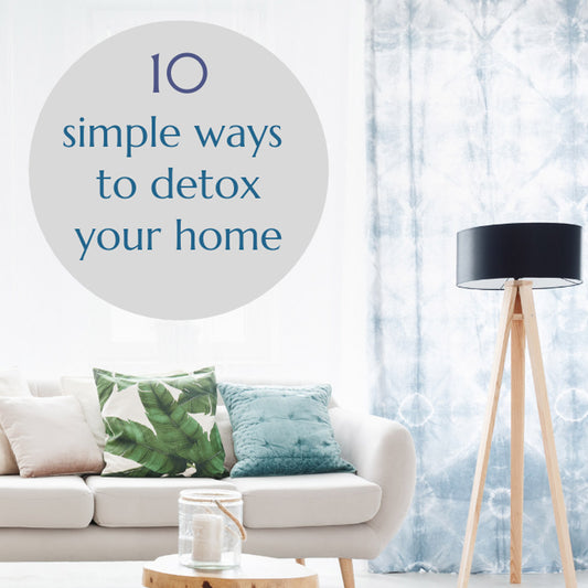 Why You Should Finally Detox Your Home